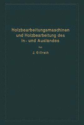 Holzbearbeitungsmaschinen und Holzbearbeitung des In- und Auslandes 1