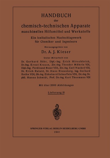 Ernst Krause, Theodor Möhrle, Ferdinant Moser, Carl Naske, Erich Rabald, Hans Riesenberg, Ekkehard Schauffele, Hanns Schmidt, Felix Singer, Kurt Thormann - Handbuch der chemisch-technischen Apparate maschinellen Hilfsmittel und Werkstoffe, Häftad