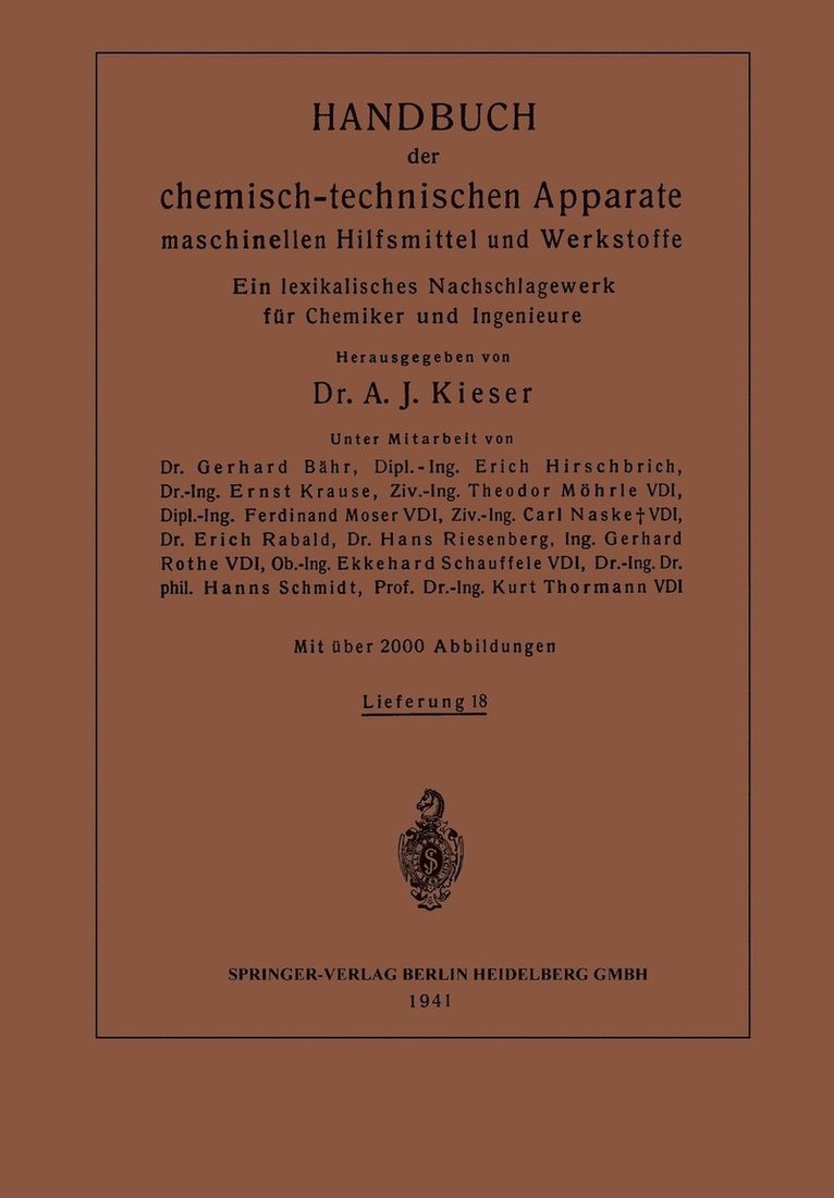 Ernst Krause, Theodor Möhrle, Ferdinant Moser, Carl Naske, Erich Rabald, Hans Riesenberg, Ekkehard Schauffele, Hanns Schmidt, Felix Singer, Kurt Thormann, Theodor Mohrle - Handbuch der chemisch-technischen Apparate maschinellen Hilfsmittel und Werkstoffe, Häftad
