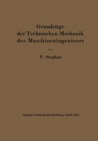 bokomslag Grundzuge der Technischen Mechanik des Maschineningenieurs