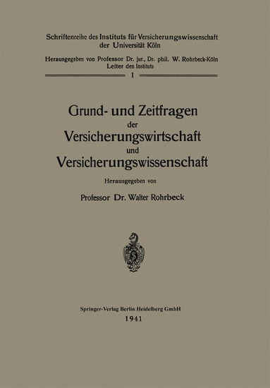 bokomslag Grund- und Zeitfragen der Versicherungswirtschaft und Versicherungswissenschaft