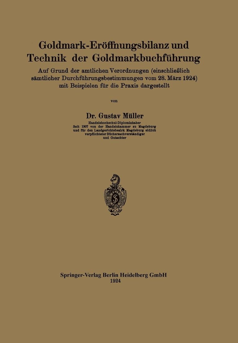 Goldmark-Erffnungsbilanz und Technik der Goldmarkbuchfhrung 1