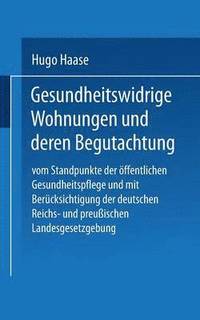 bokomslag Gesundheitswidrige Wohnungen und deren Begutachtung