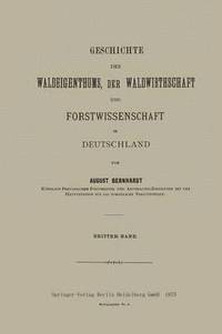 bokomslag Geschichte des Waldeigenthums, der Waldwirthschaft und Forstwissenschaft in Deutschland