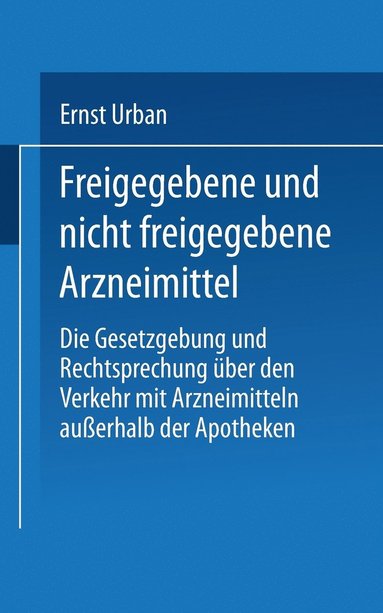 bokomslag Freigegebene und nicht freigegebene Arzneimittel