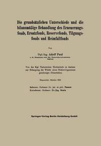 bokomslag Die grundstzlichen Unterschiede und die bilanzmige Behandlung des Erneuerungsfonds, Ersatzfonds, Reservefonds, Tilgungsfonds und Heimfallfonds