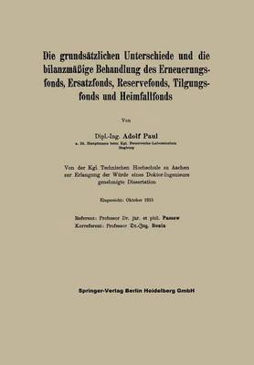 Die grundstzlichen Unterschiede und die bilanzmige Behandlung des Erneuerungsfonds, Ersatzfonds, Reservefonds, Tilgungsfonds und Heimfallfonds 1