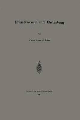 Erdsalzarmut und Entartung