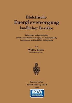 Walter Reisser - Elektrische Energieversorgung ländlicher Bezirke, Häftad