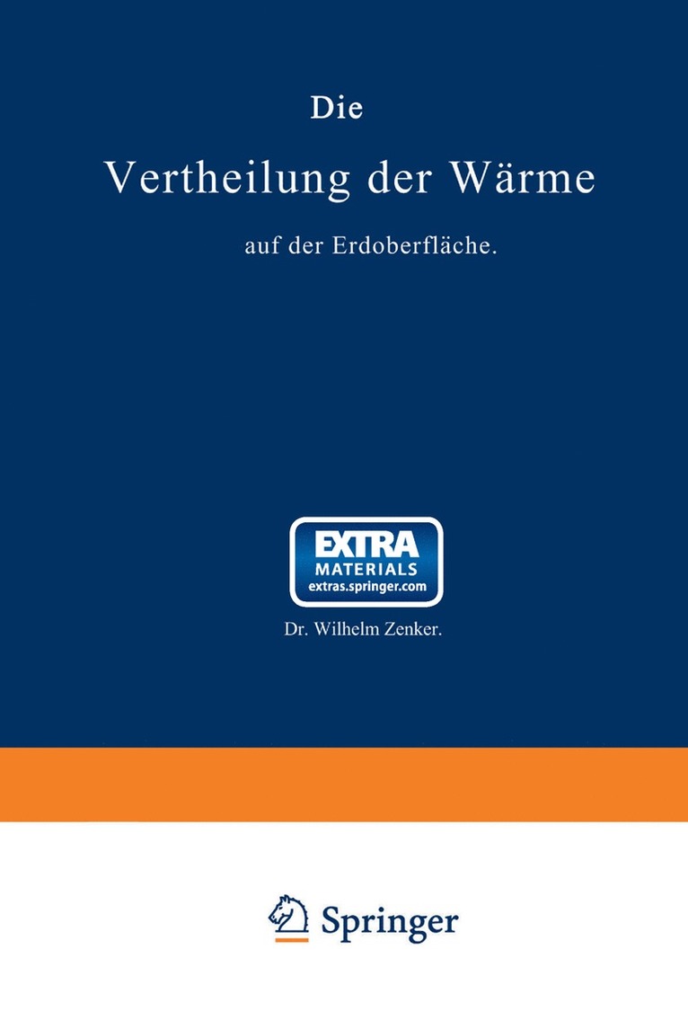 Wilhelm Zenker - Die Vertheilung der Wärme auf der Erdoberfläche, Häftad