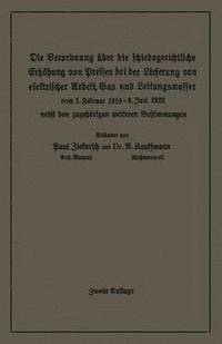 bokomslag Die Verordnung ber die schiedsgerichtliche Erhhung von Preisen bei der Lieferung von elektrischer Arbeit, Gas und Leitungswasser