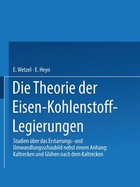 bokomslag Die Theorie der Eisen-Kohlenstoff-Legierungen