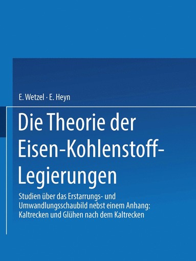 bokomslag Die Theorie der Eisen-Kohlenstoff-Legierungen