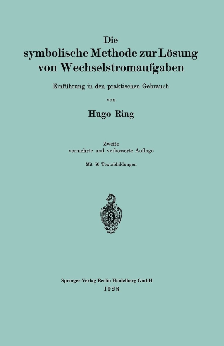 Die symbolische Methode zur Lsung von Wechselstromaufgaben 1