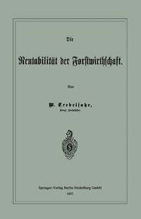 bokomslag Die Rentabilitt der Forstwirthschaft