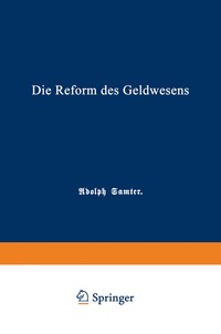 bokomslag Die Reform des Geldwesens