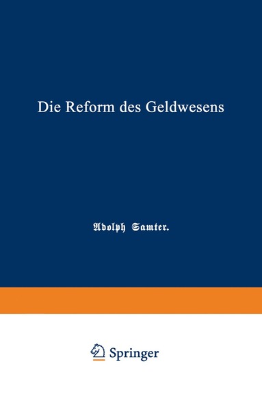 bokomslag Die Reform des Geldwesens