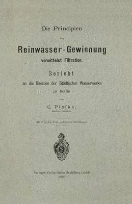 bokomslag Die Principien der Reinwasser-Gewinnung vermittelst Filtration