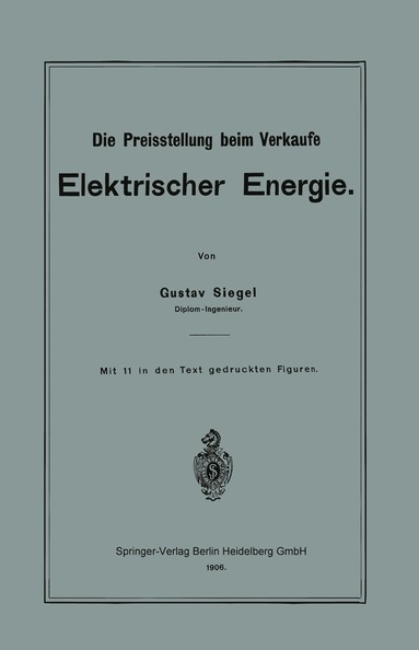 bokomslag Die Preisstellung beim Verkaufe Elektrischer Energie