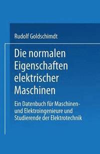 bokomslag Die normalen Eigenschaften elektrischer Maschinen