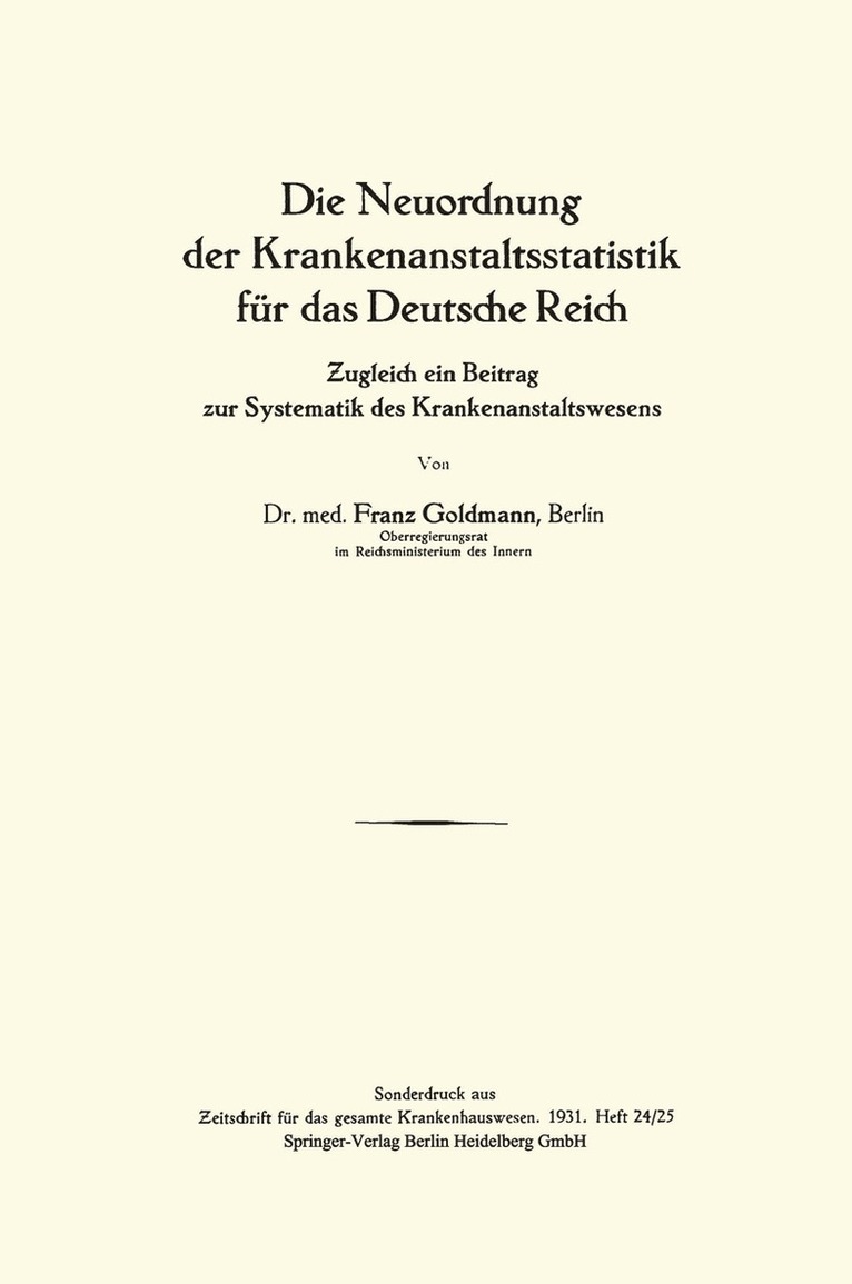 Franz Goldmann - Die Neuordnung der Krankenanstaltsstatistik für das Deutsche Reich, Häftad