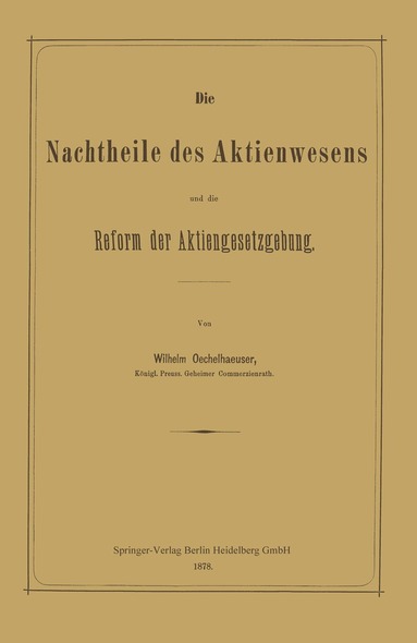 bokomslag Die Nachtheile des Aktienwesens und die Reform der Aktiengesetzgebung