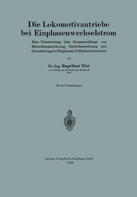 bokomslag Die Lokomotivantriebe bei Einphasenwechselstrom