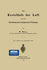 bokomslag Die Kreislaufe der Luft nach ihrer Entstehung und in einigen ihrer Wirkungen