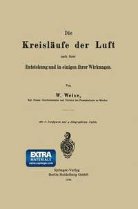 bokomslag Die Kreislufe der Luft nach ihrer Entstehung und in einigen ihrer Wirkungen