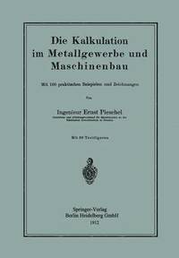 bokomslag Die Kalkulation im Metallgewerbe und Maschinenbau