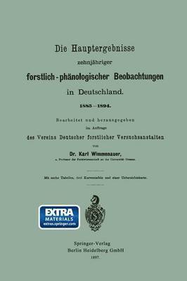 bokomslag Die Hauptergebnisse zehnjhriger forstlich-phnologischer Beobachtungen in Deutschland. 18851894