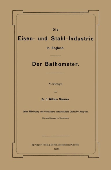 William Siemens - Die Eisen- und Stahl-Industrie in England, Häftad