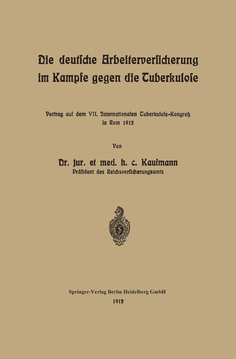 Die deutsche Arbeiterversicherung im Kampfe gegen die Tuberkulose