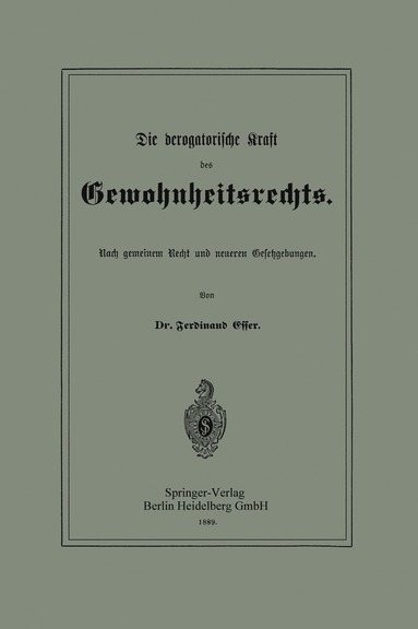 bokomslag Die derogatorische Kraft des Gewohnheitsrechts