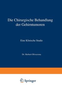 bokomslag Die Chirurgische Behandlung der Gehirntumoren