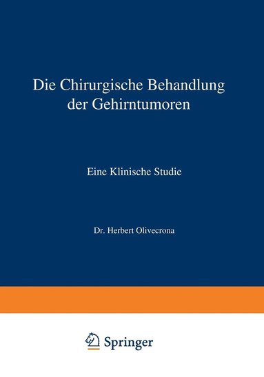 bokomslag Die Chirurgische Behandlung der Gehirntumoren