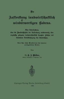 bokomslag Die Aufforstung landwirtschaftlich minderwertigen Bodens