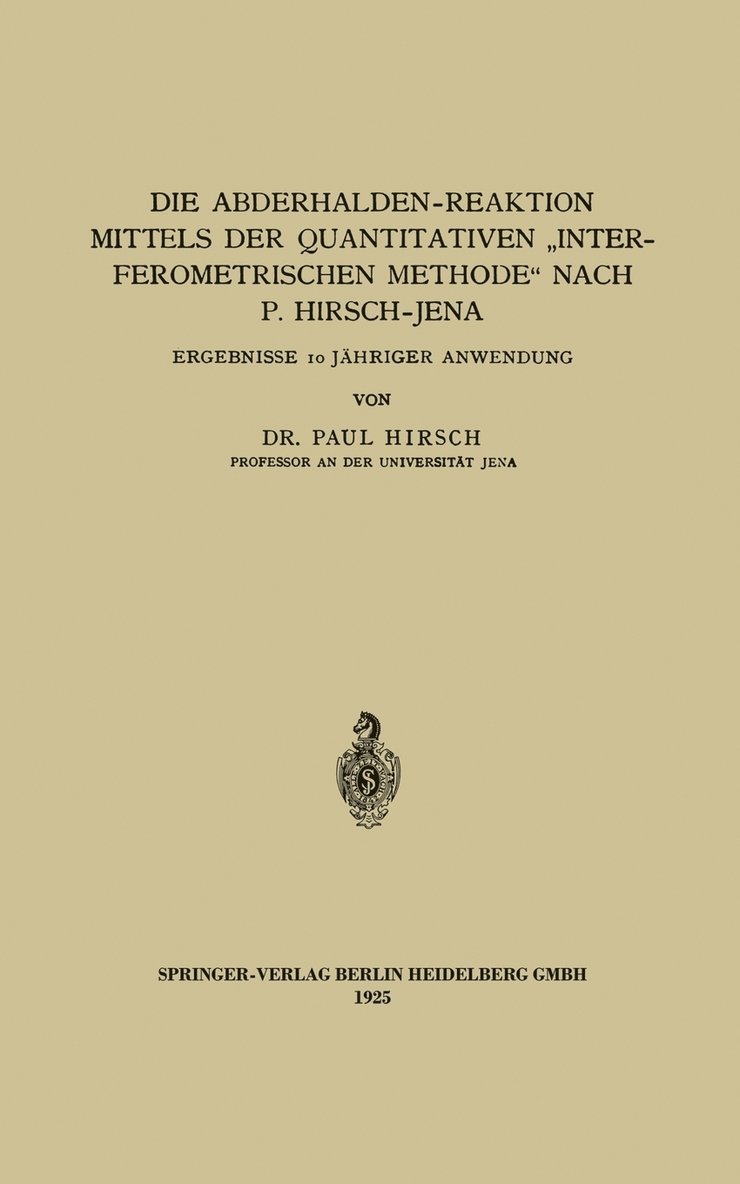 Die Abderhalden-Reaktion mittels der Quantitativen „Interferometrischen Methode“ nach P. Hirsch-Jena