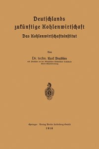 bokomslag Deutschlands zuknftige Kohlenwirtschaft