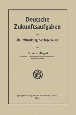bokomslag Deutsche Zukunftsaufgaben und die Mitwirkung der Ingenieure