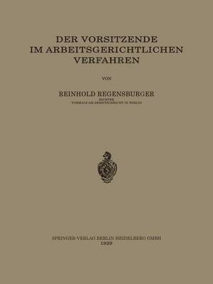 Reinhold Regensburger - Der Vorsitzende im Arbeitsgerichtlichen Verfahren, Häftad