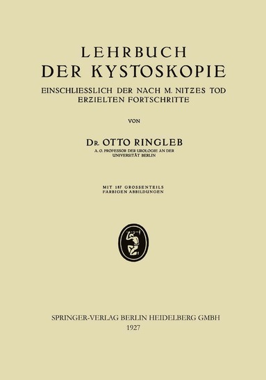 bokomslag Lehrbuch der Kystoskopie Einschliesslich der nach M. Nitzes Tod Erzielten Fortschritte