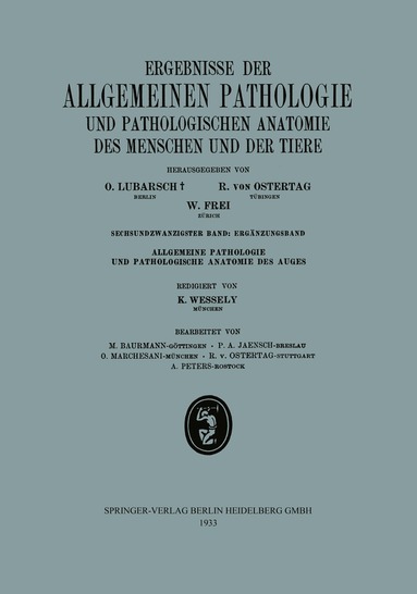 O. Lubarsch, R. von Ostertag, W. Frei - Ergebnisse der Allgemeinen Pathologie und Pathologischen Anatomie des Menschen und der Tiere, Häftad