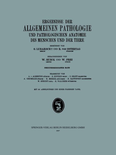 W. Hueck, W. Frei, A. v. Albertini, E. Epstein, S. Gräff, A. Grumbach, H. Merkel, E. Rappoport, W. Specht, K. Walcher - Ergebnisse der Allgemeinen Pathologie und Pathologischen Anatomie des Menschen und der Tiere, Häftad