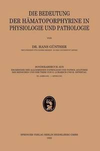 bokomslag Die Bedeutung der Hmatoporphyrine in Physiologie und Pathologie