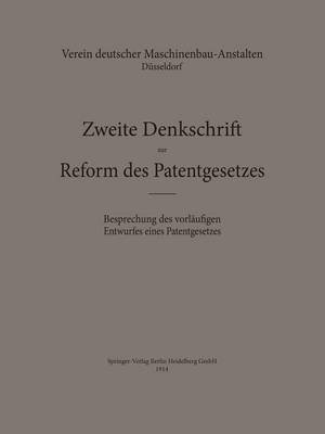 Zweite Denkschrift zur Reform des Patentgesetzes 1