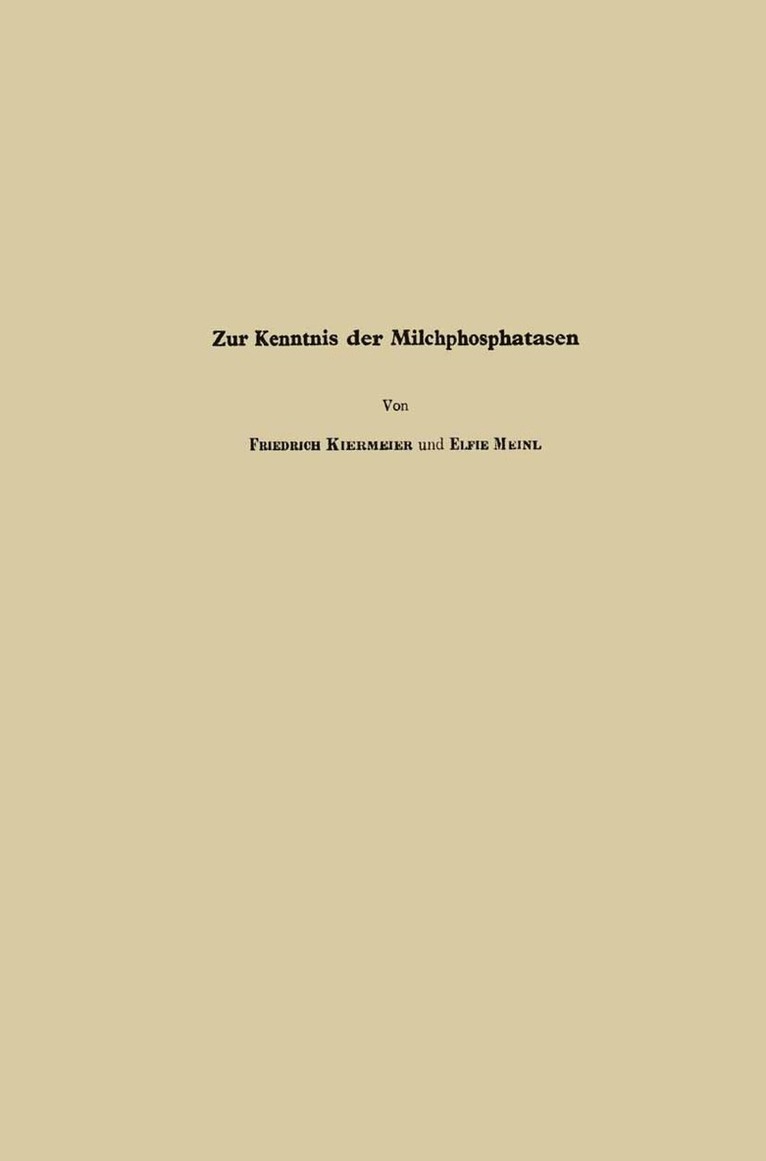 Elfriede Meinl, Friedrich Kiermeier - Zur Kenntnis der Milchphosphatasen, Häftad