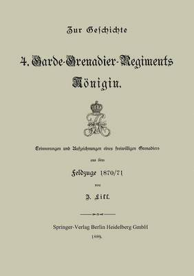 Zur Geschichte des 4. Garde-Grenadier-Regiments Knigin 1