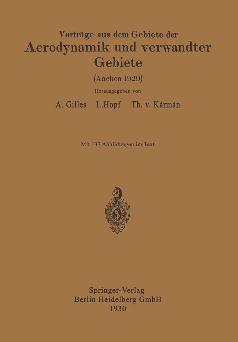 August Gilles, L. Hopf, E.J. Kármán, E. J. Kármán - Vorträge aus dem Gebiete der Aerodynamik und verwandter Gebiete, Häftad