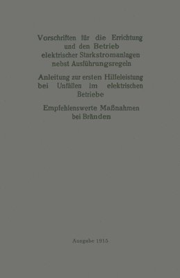 bokomslag Vorschriften fr die Errichtung und den Betrieb elektrischer Starkstromanlagen nebst Ausfhrungsregeln